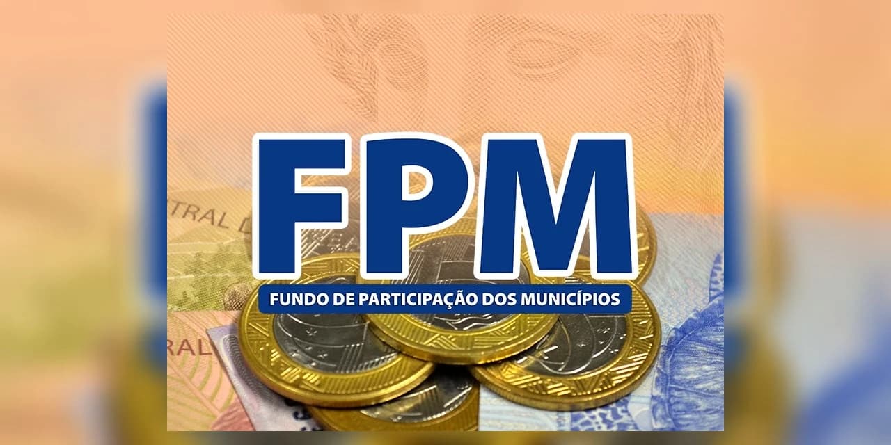 Último FPM de maio partilhará R$ 1,9 bilhão entre as 5.568 Prefeituras
