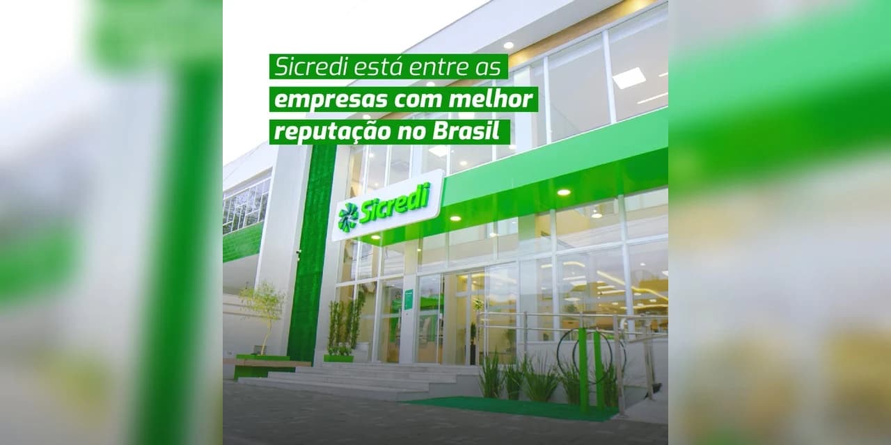 Sicredi está entre as empresas com melhor reputação no Brasil