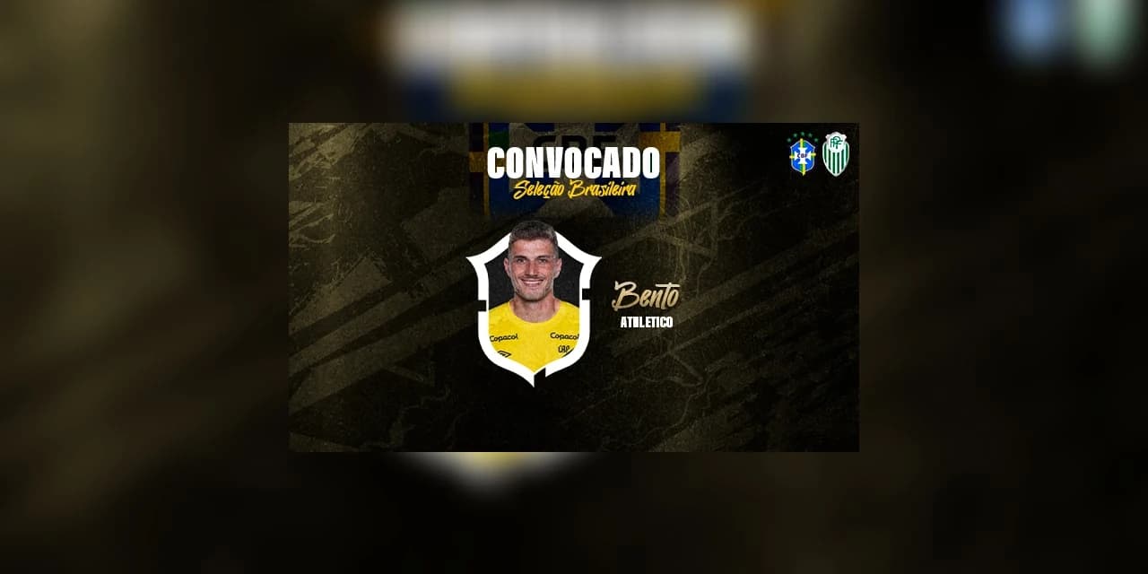 Goleiro Bento é convocado para Eliminatórias da Copa de 2026