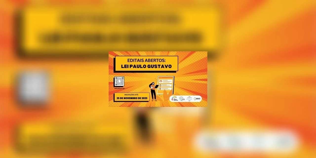 Irati lança os editais da Lei Paulo Gustavo