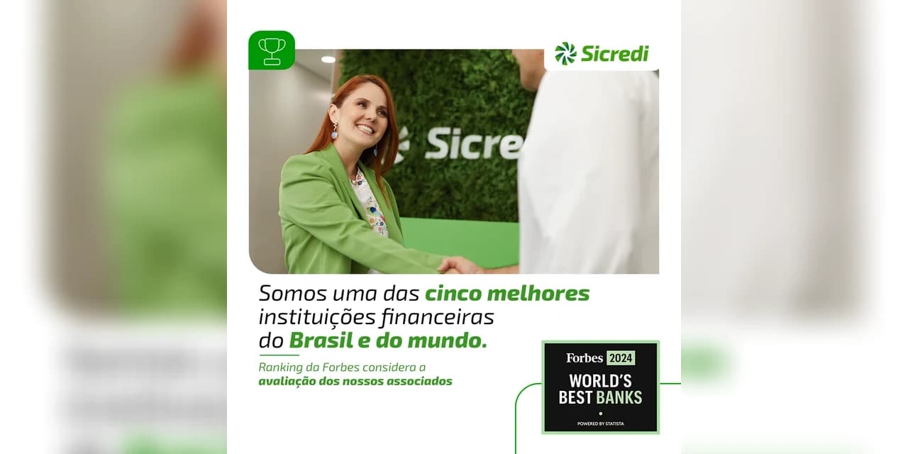 Sicredi está entre as 5 melhores instituições financeiras brasileiras no ranking mundial da Forbes