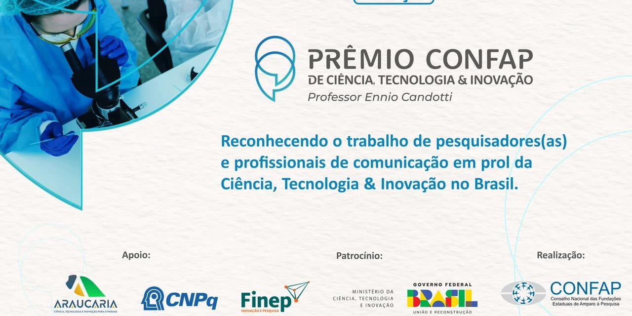 Estão abertas as inscrições para etapa estadual do Prêmio Confap de CT&I