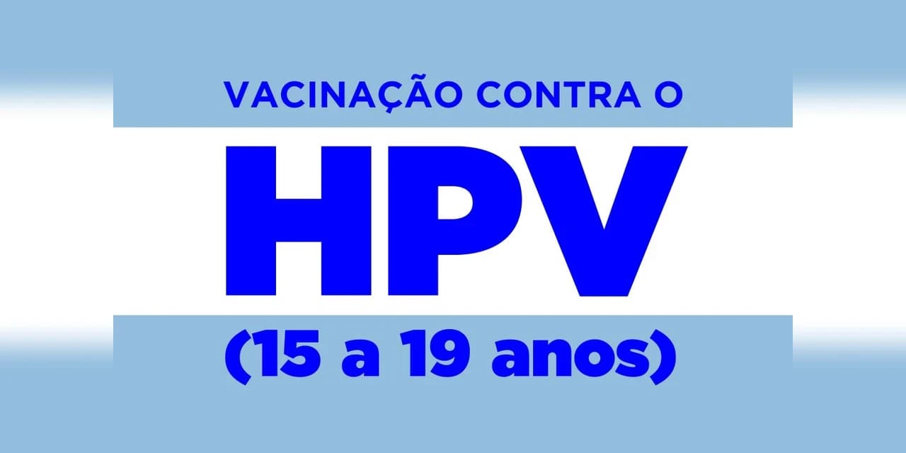 Saúde intensifica vacinação contra HPV passando a abranger adolescentes de 15 a 19 anos