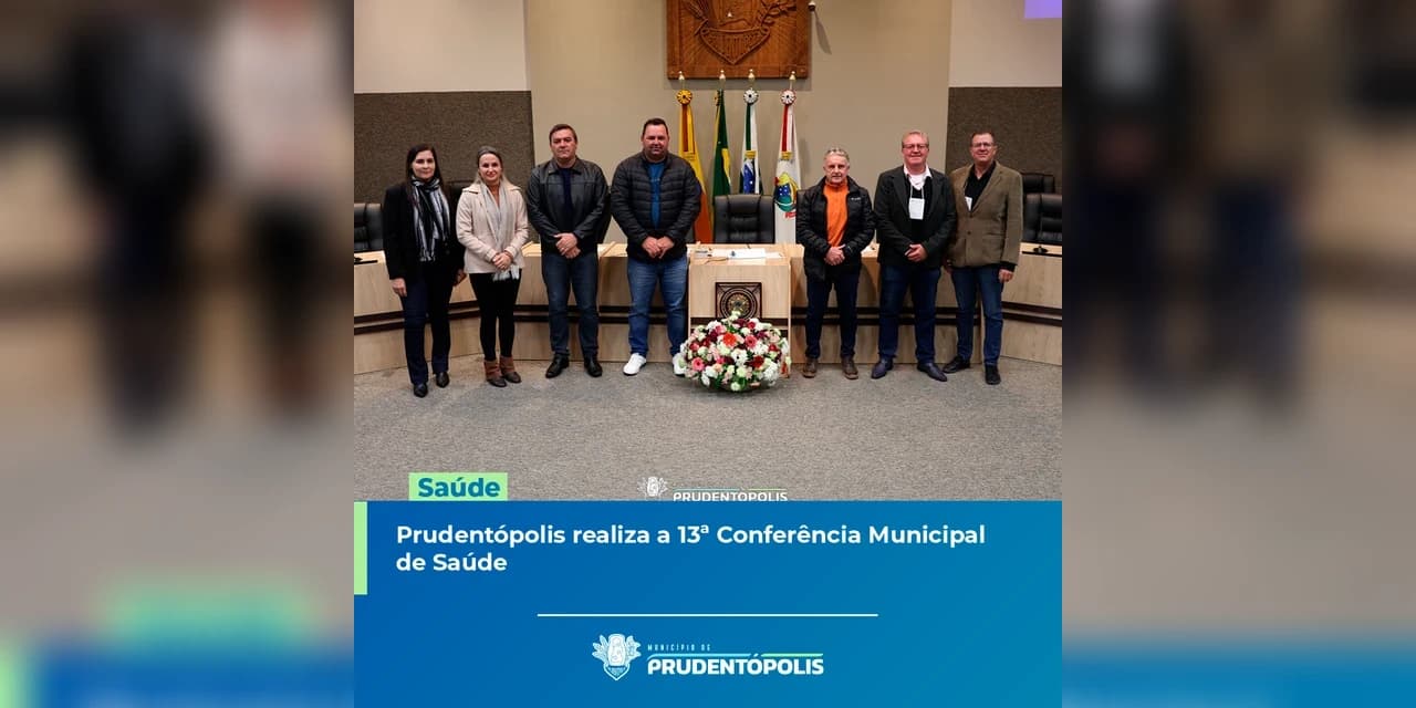 Prudentópolis realiza a 13ª Conferência Municipal de Saúde com foco em qualidade e humanização