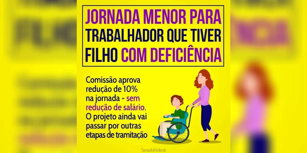 Redução da jornada de trabalhador com filho com deficiência é aprovada na CDH