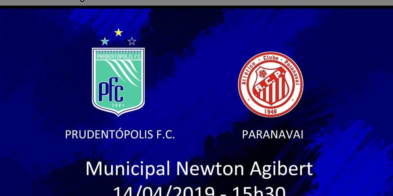 Dividindo a liderança com Apucarana e União, Prudentópolis recebe o Paranavaí no Newton Agibert