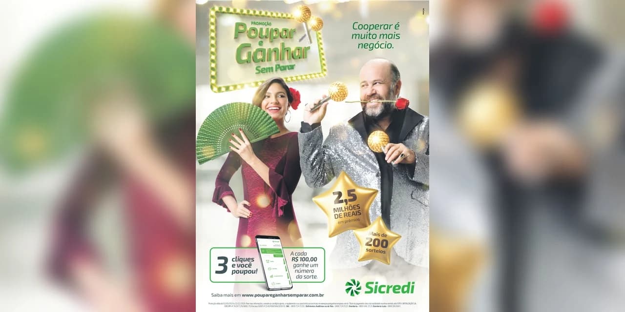 Campanha do Sicredi incentiva hábito de poupar do brasileiro e distribui R$ 2,5 milhões em prêmios