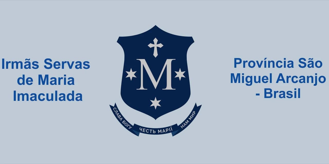 Irmãs Servas de Maria Imaculada à missão de amar e servir a Deus e ao próximo.