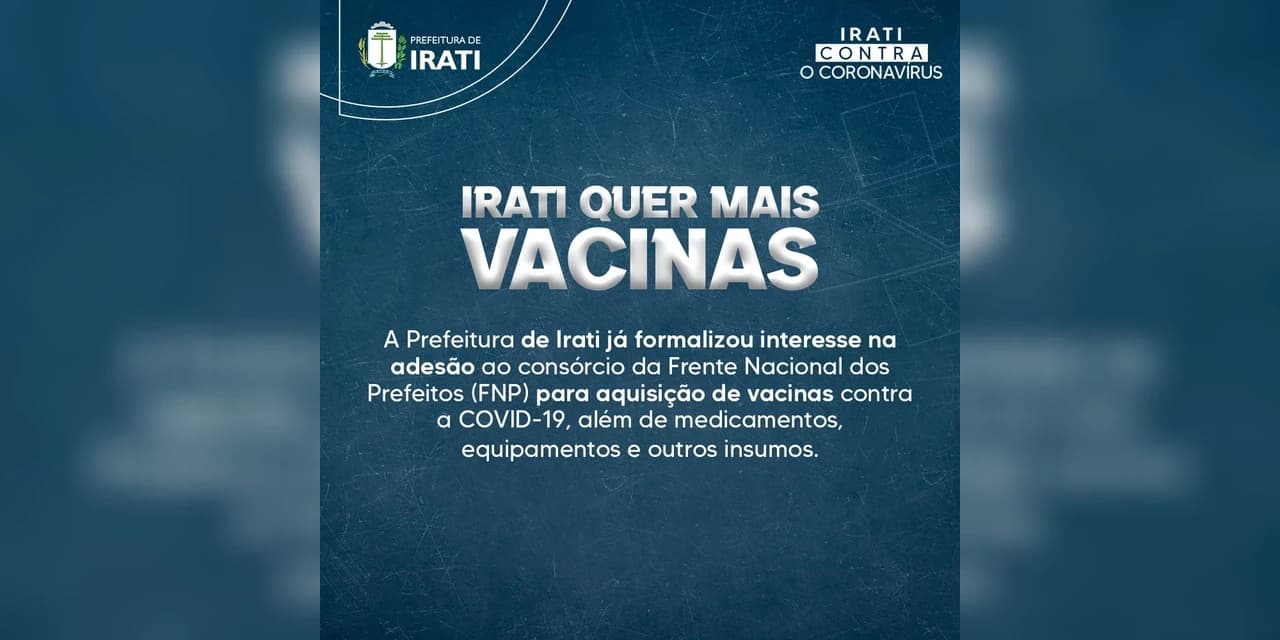 Irati assina Protocolo de Intenções junto à Frente Nacional de Prefeitos para compra de vacinas