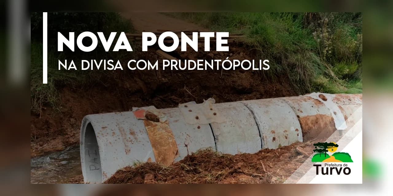 Parceria entre as prefeituras de Prudentópolis e Turvo garante nova ponte aos moradores