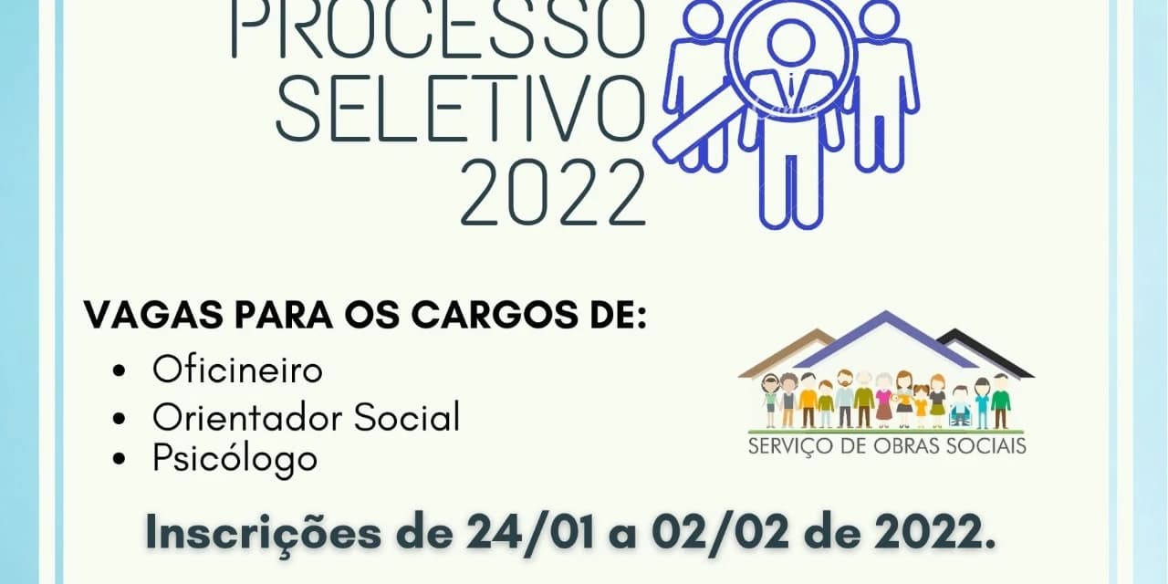 Prefeitura e Serviço de Obras Sociais abrem inscrições para PSS