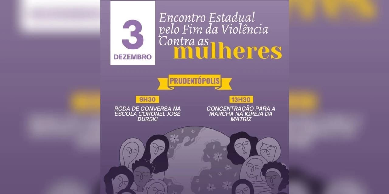 Encontro Estadual pelo Fim da Violência Contra a Mulher é neste sábado (03), na Praça da Matriz