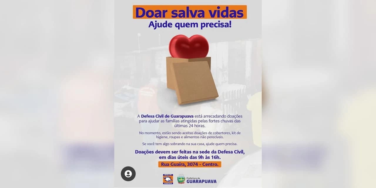 Defesa Civil de Guarapuava arrecada doações para atingidos pela chuva