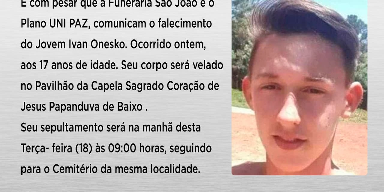 É com pesar que comunicamos o falecimento de Ivan Onesko (17 anos)