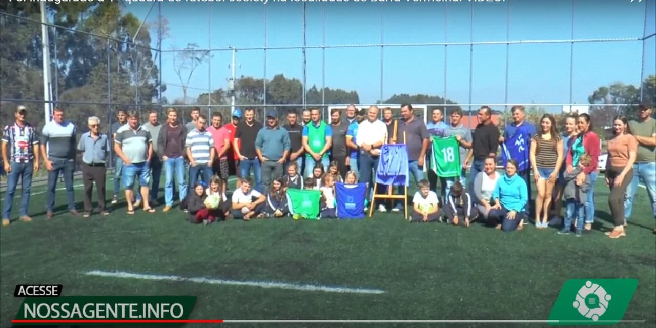 Foi inaugurado a 1ª quadra de futebol society” na localidade de Barra Vermelha.