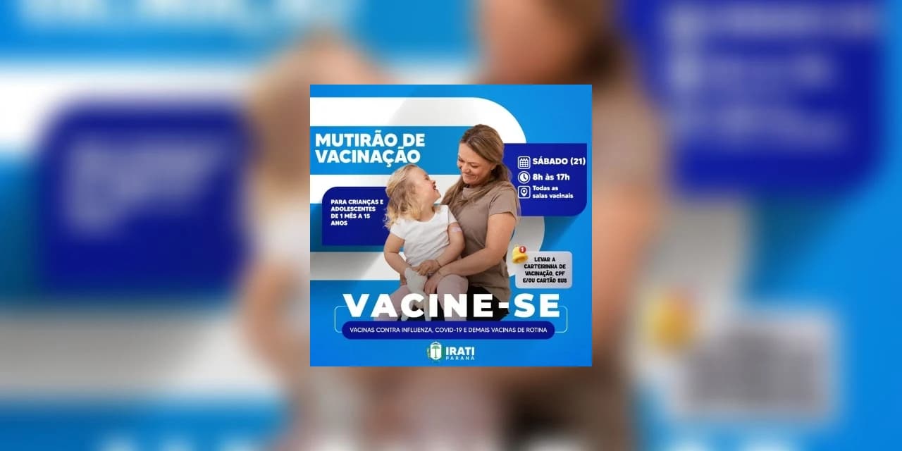 Mutirão de vacinação para crianças e adolescentes acontece no sábado (21) em Irati