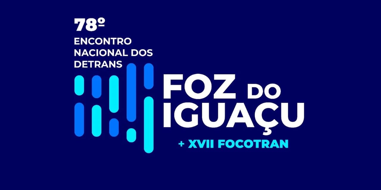 Paraná é sede do 78º Encontro Nacional dos Detrans, em Foz do Iguaçu