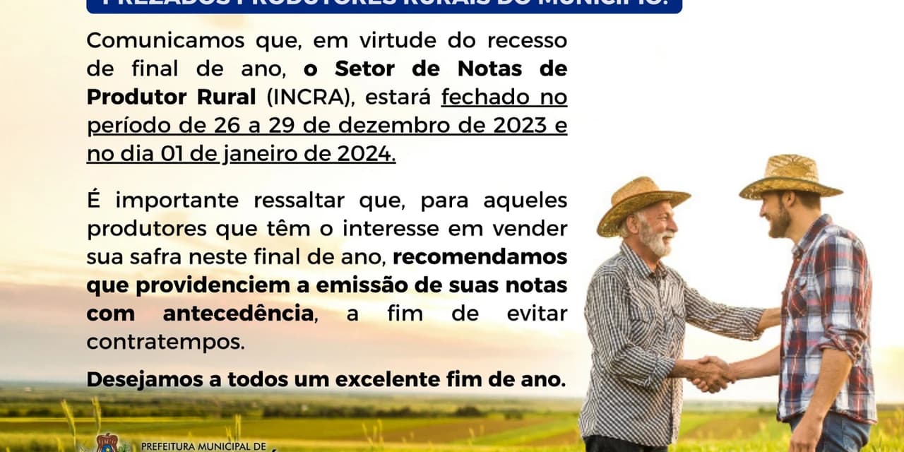 INCRA Informa: Setor de Notas de Produtor Rural Entrará em Recesso no Final de Ano de 2023 e Início de 2024, Saiba Mais
