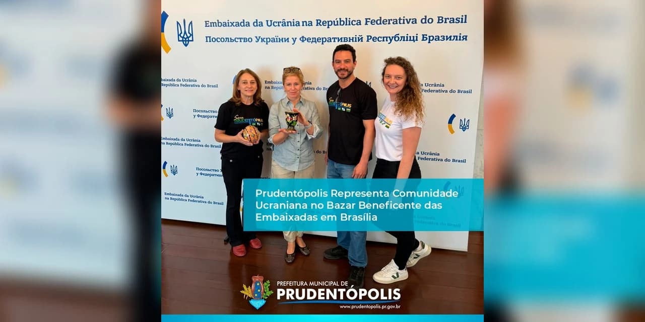 Prudentópolis representará a comunidade ucraniana com produtos e artesanato no bazar beneficente das embaixadas em Brasília