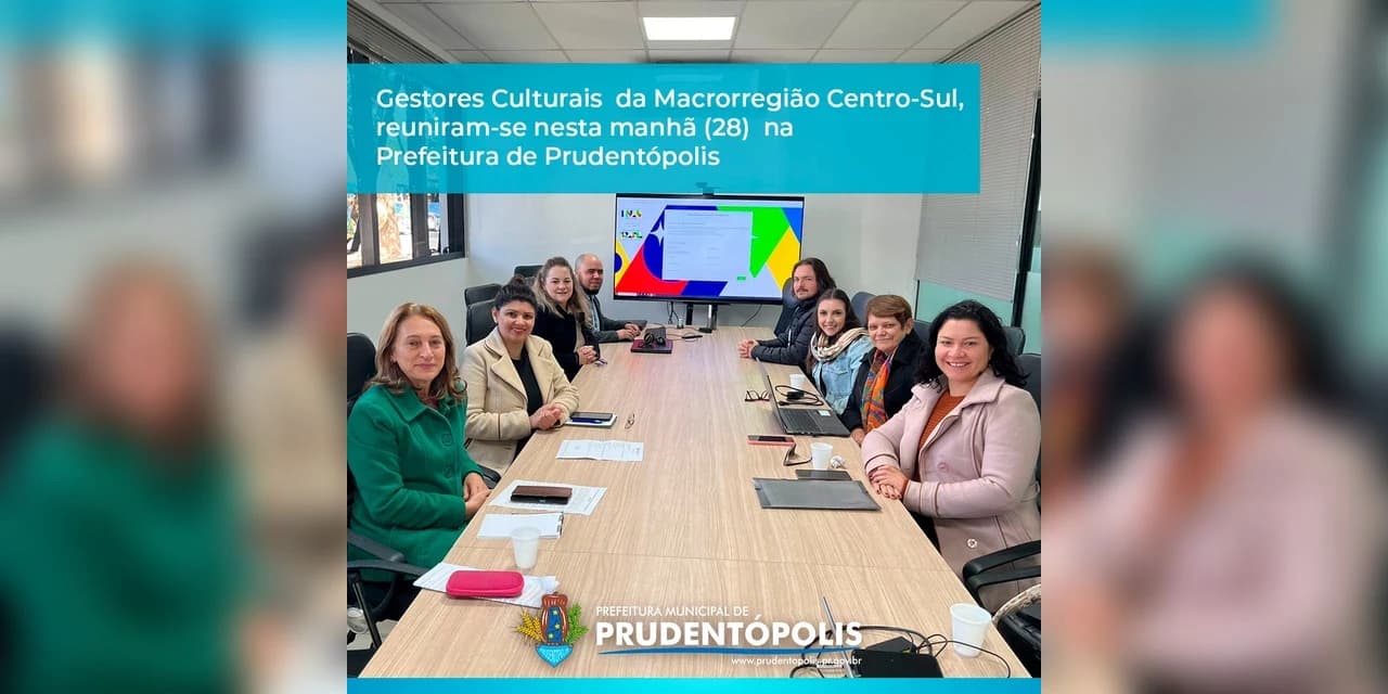 Encontro de Gestores Culturais na Prefeitura de Prudentópolis!
