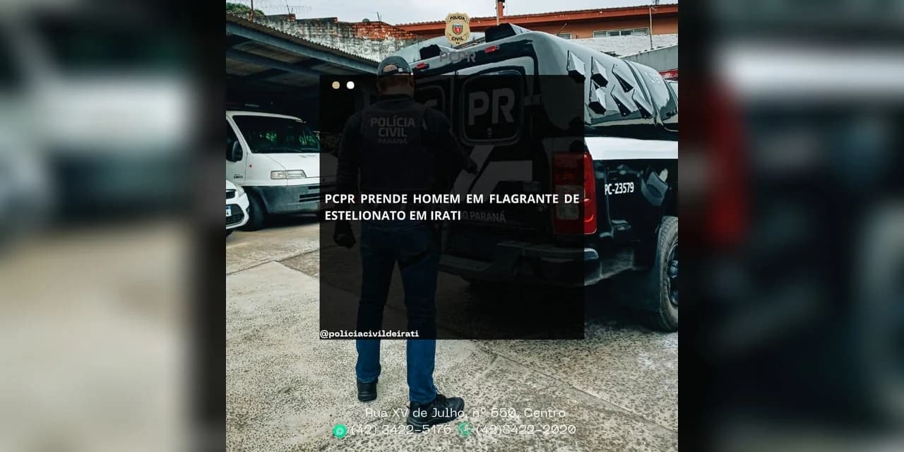 PCPR prende homem em flagrante de estelionato em Irati.