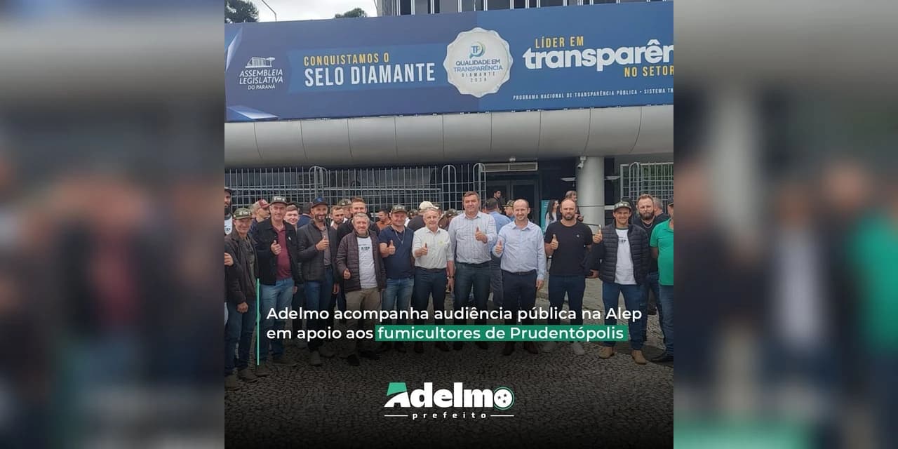 Prefeito Adelmo Klosowski, participa de audiência publica em defesa dos fumicultores