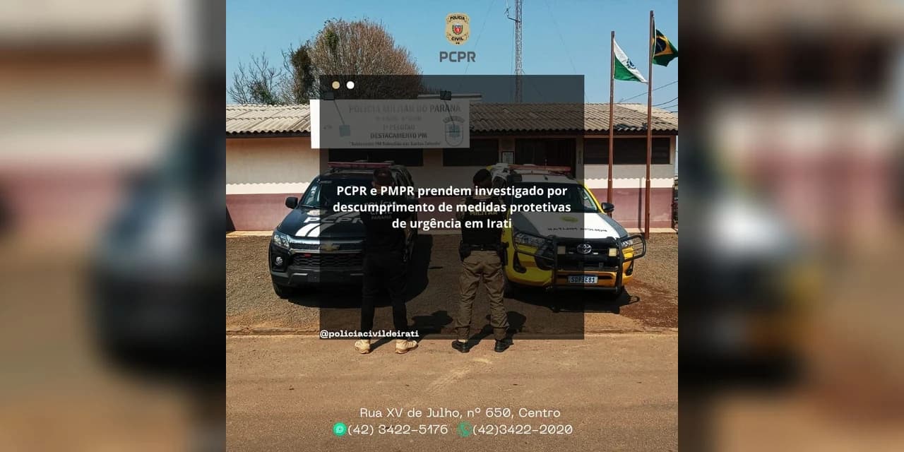 PCPR e PMPR prendem investigado por descumprimento de medidas protetivas de urgência em Irati
