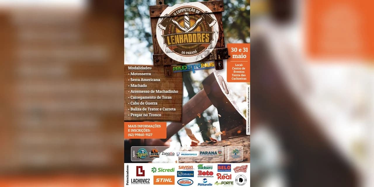 Prudentópolis,será palco de um dos eventos mais aguardados da região: a II Competição de Lenhadores do Paraná.